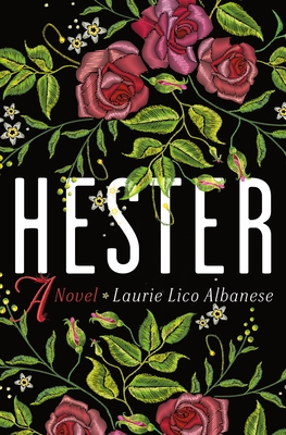 Hester by Laurie Lico Albanese ~&nbsp;Review