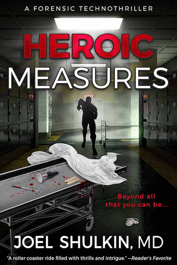 Heroic Measures by Joel Shulkin, MD ~&nbsp;Spotlight