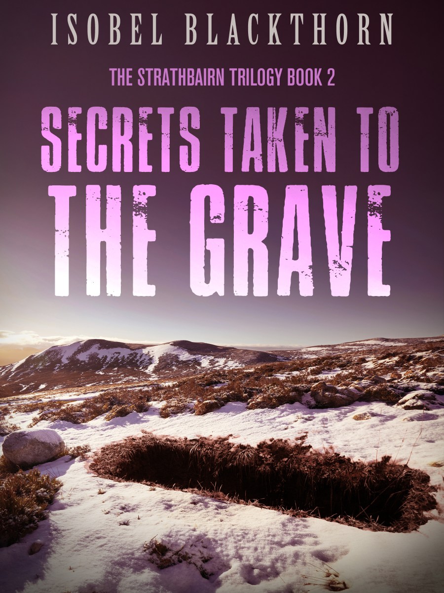 BOOK SPOTLIGHT: Secrets Taken to the Grave, Isobel&nbsp;Blackthorn
