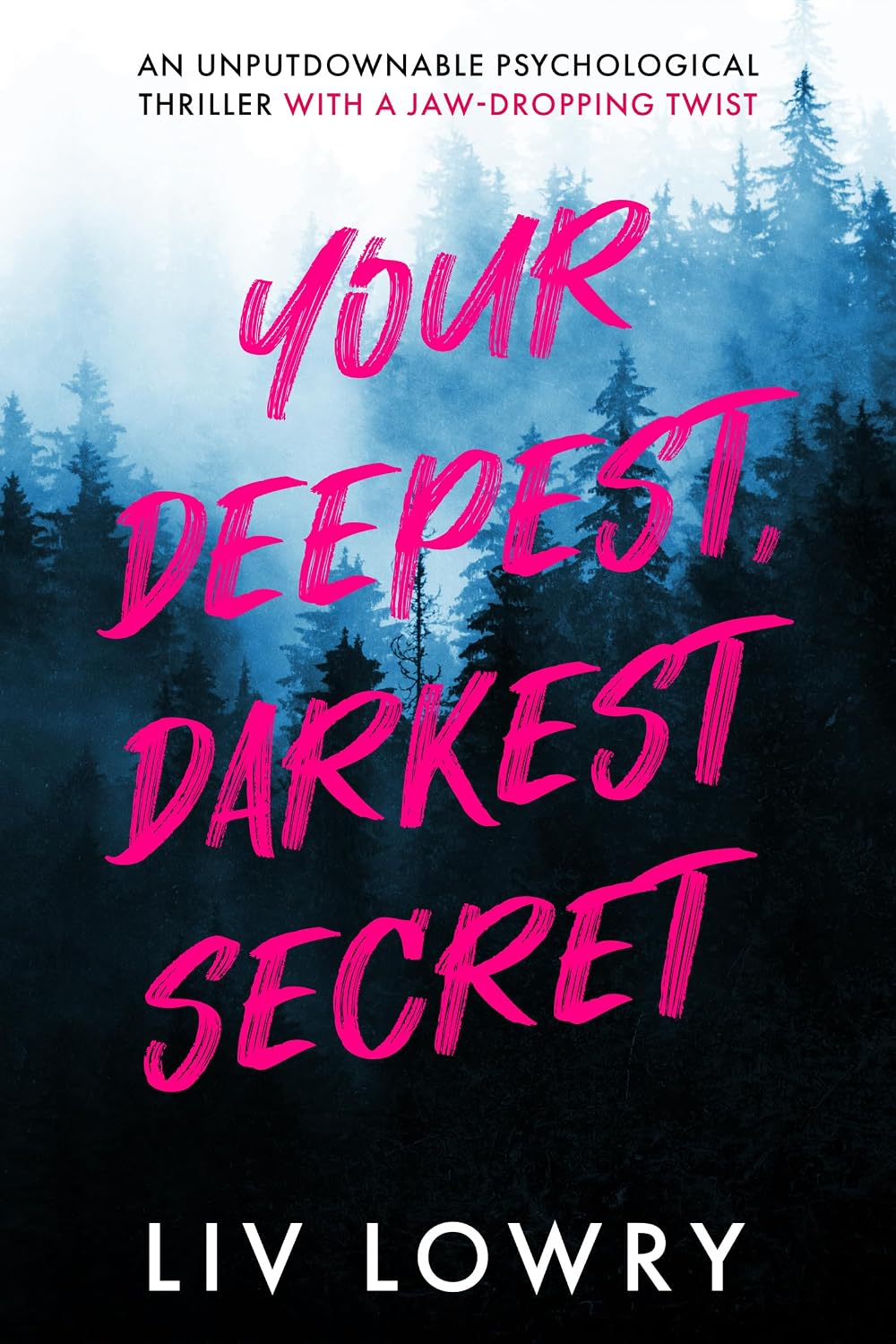 Review: Your Deepest Darkest Secret by Liv Lowry